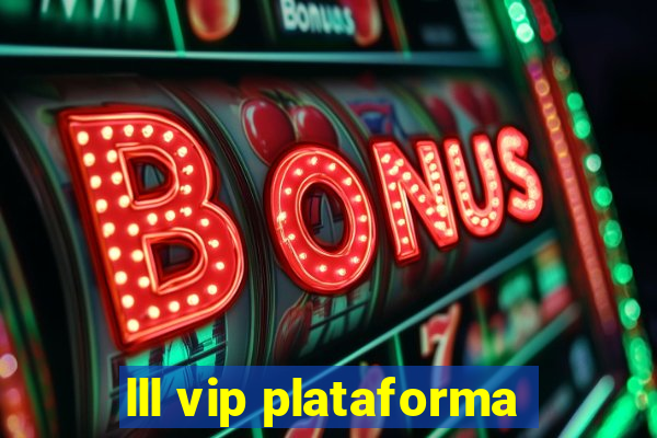 lll vip plataforma